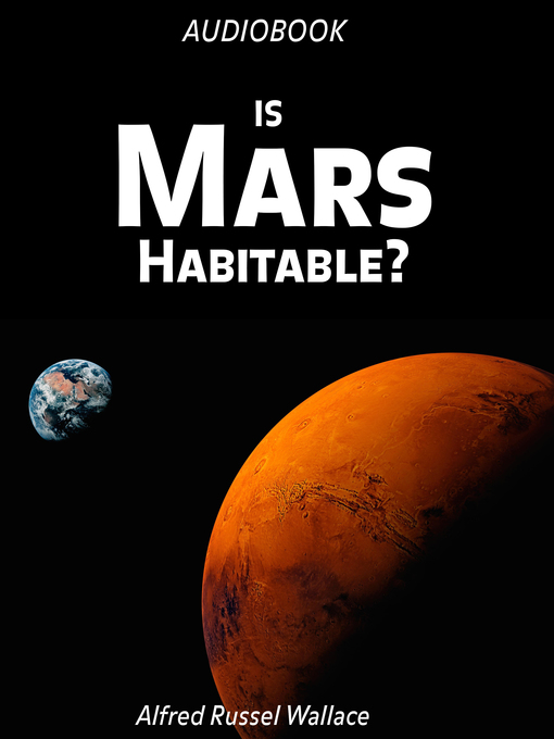Title details for Is Mars Habitable? by Alfred Russel Wallace - Available